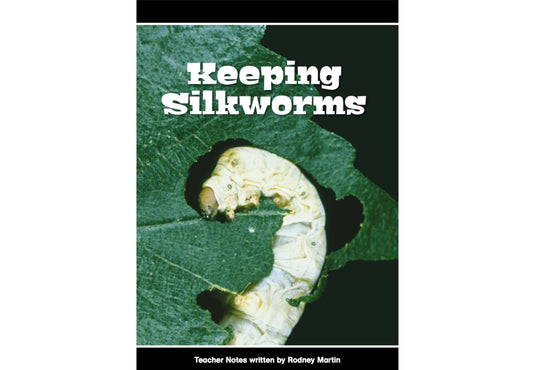 Keeping Silkworms Teacher Notes (Digital)